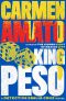 [Emilia Cruz Mysteries 04] • King Peso · An Emilia Cruz Novel